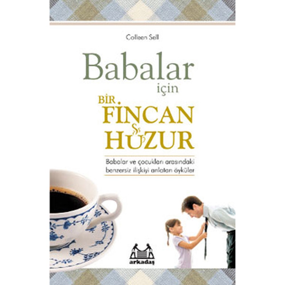 Babalar İçin Bir Fincan Huzur