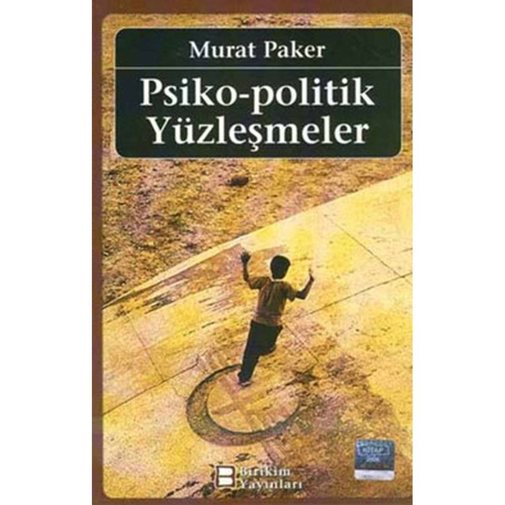 Psiko Politik Yüzleşmeler