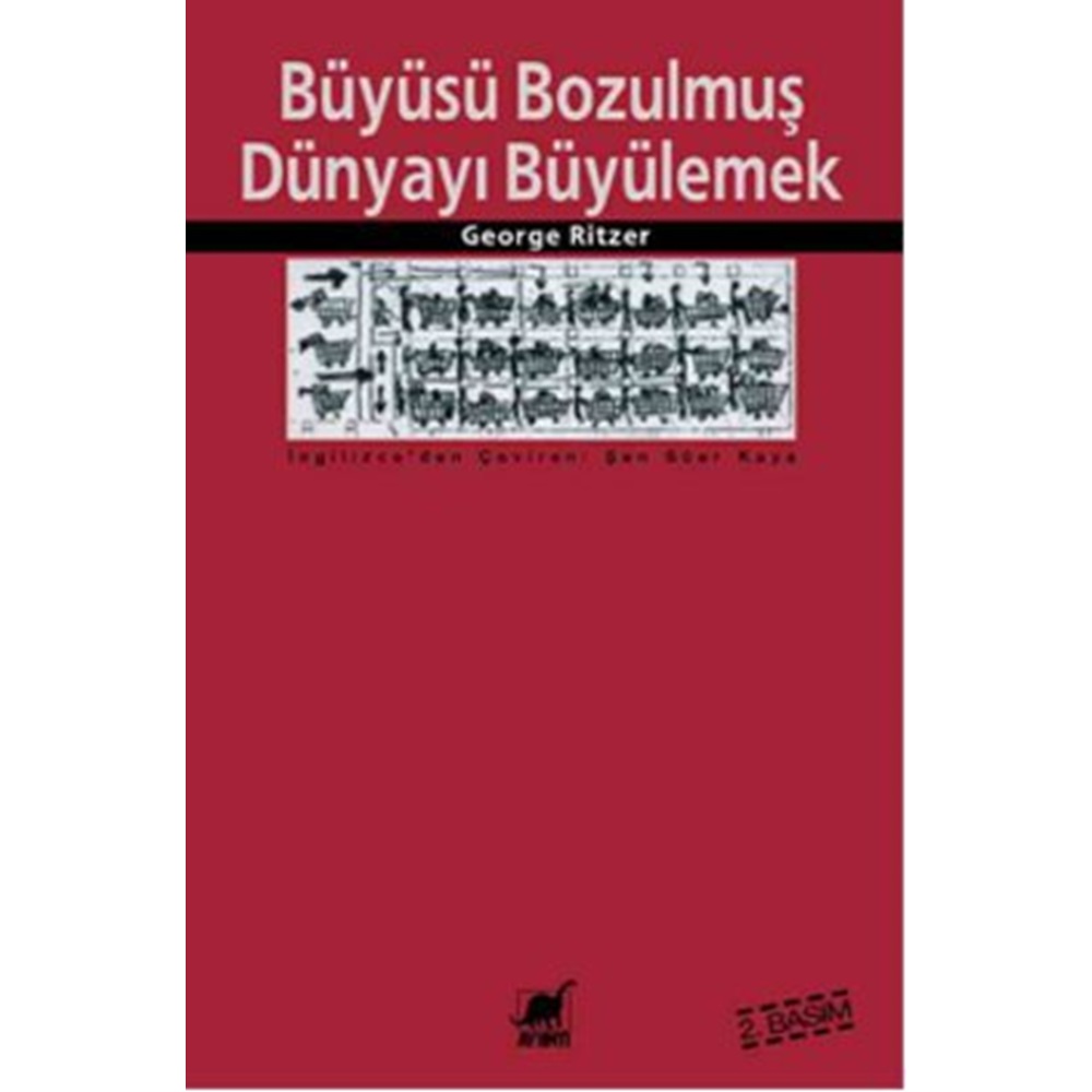 Büyüsü Bozulmuş Dünyayı Büyülemek Tüketim Katedrallerindeki Süreklilik ve Değişim