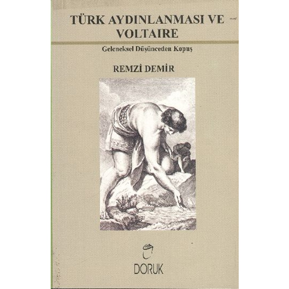 Türk Aydınlanması ve Voltaire Geleneksel Düşünceden Kopuş