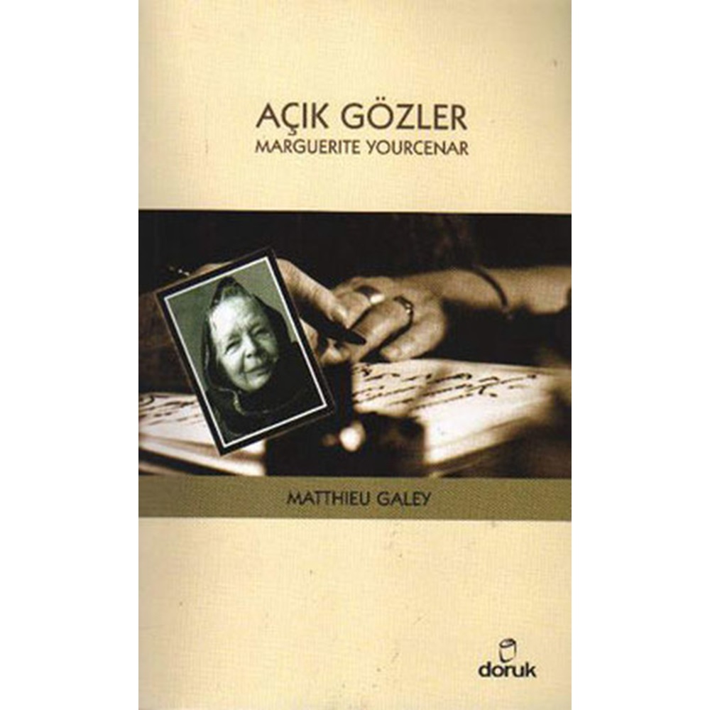 Açık Gözler: Marguerite Yourcenar