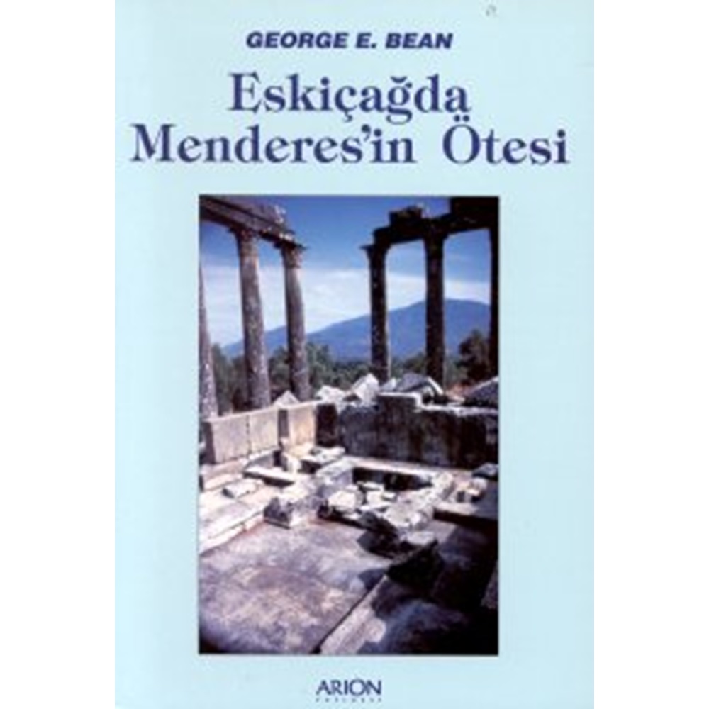 ESKİÇAĞDA MENDERESİN ÖTESİ