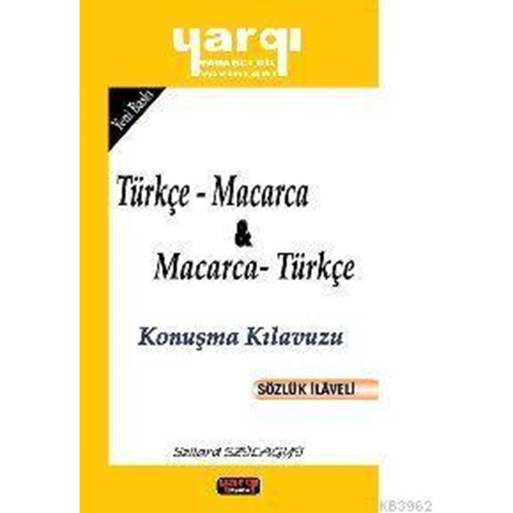 Yargı Türkçe Macarca ve Macarca Türkçe Konuşma Kılavuzu