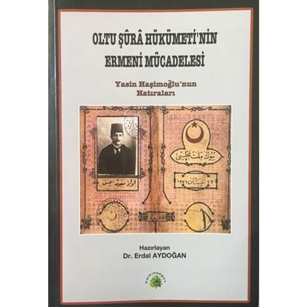 OLTU ŞURA HÜKÜMETİNİN ERMENİ MÜCADELESİ