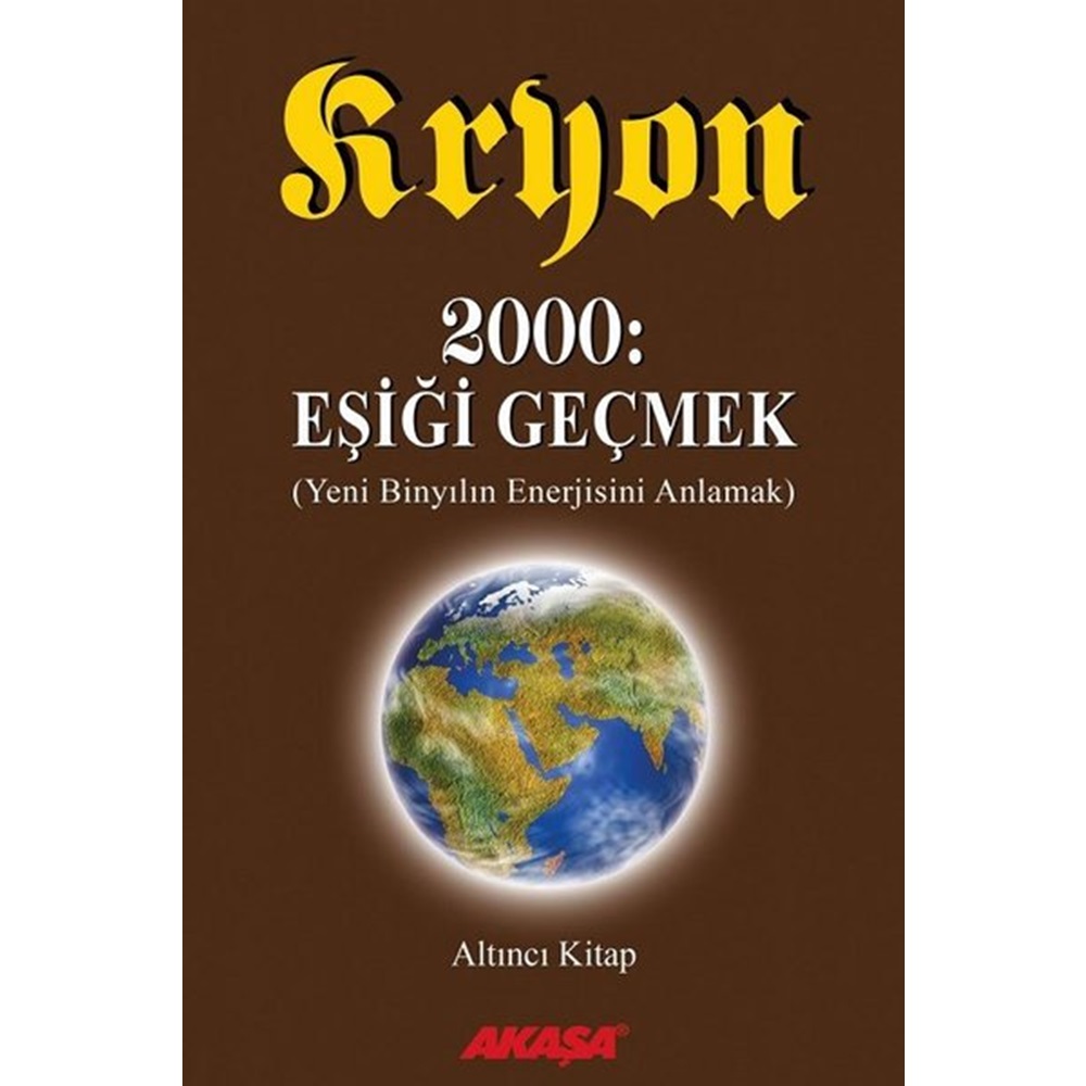 Kryon - 2000: Eşiği Geçmek 6.Kitap