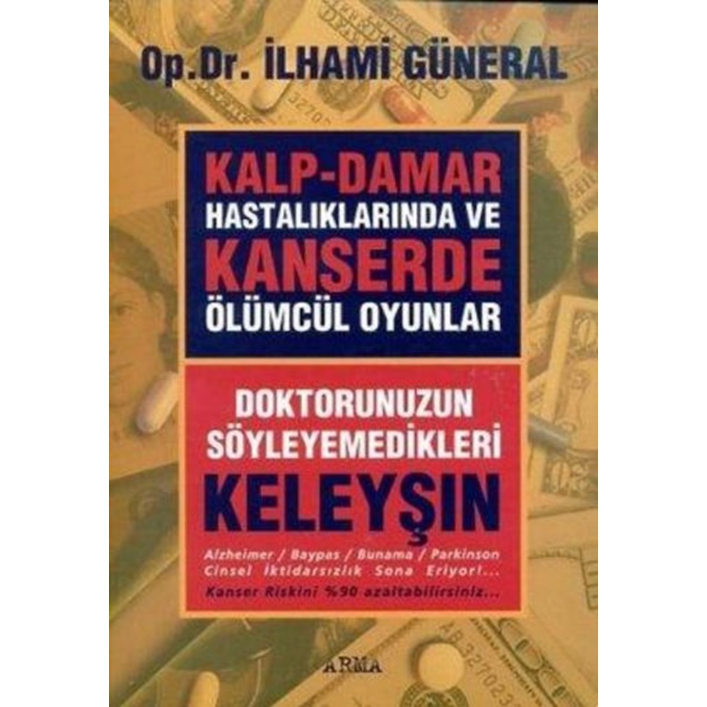 KANSERDE ÖLÜMCÜL OYUNLAR/KELEYŞIN