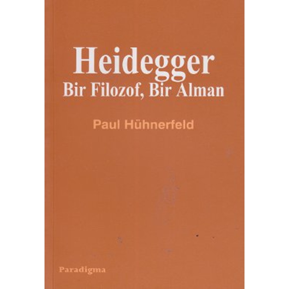 HEIDEGGER BİR FİLOZOF BİR ALMAN