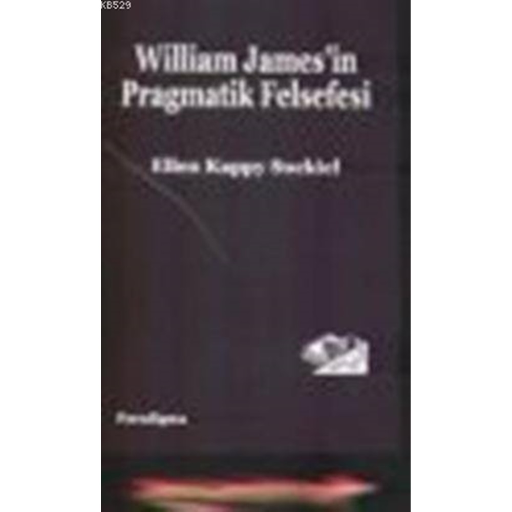 WİLLİAM JAMESİN PRAGMATATİK FELSEFESİ