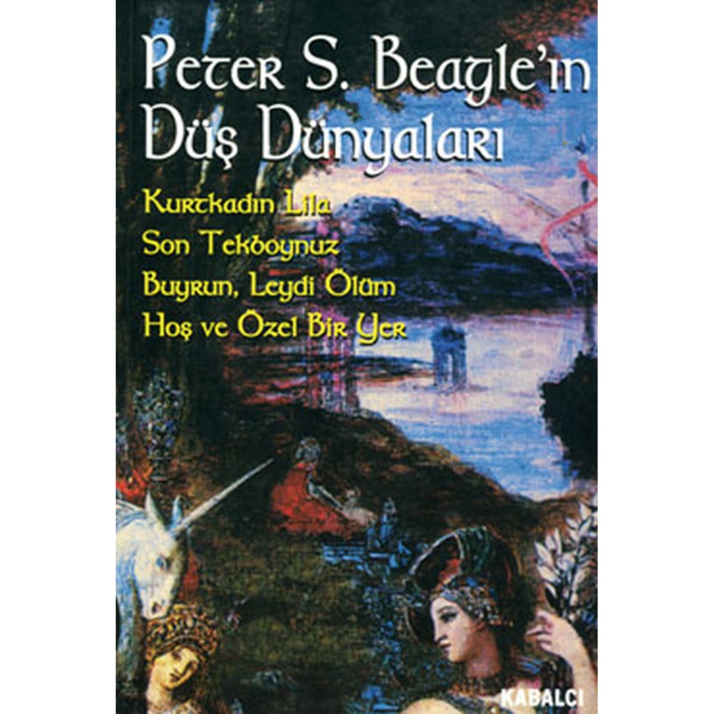 Peter S. Beagle'ın Düş Dünyaları