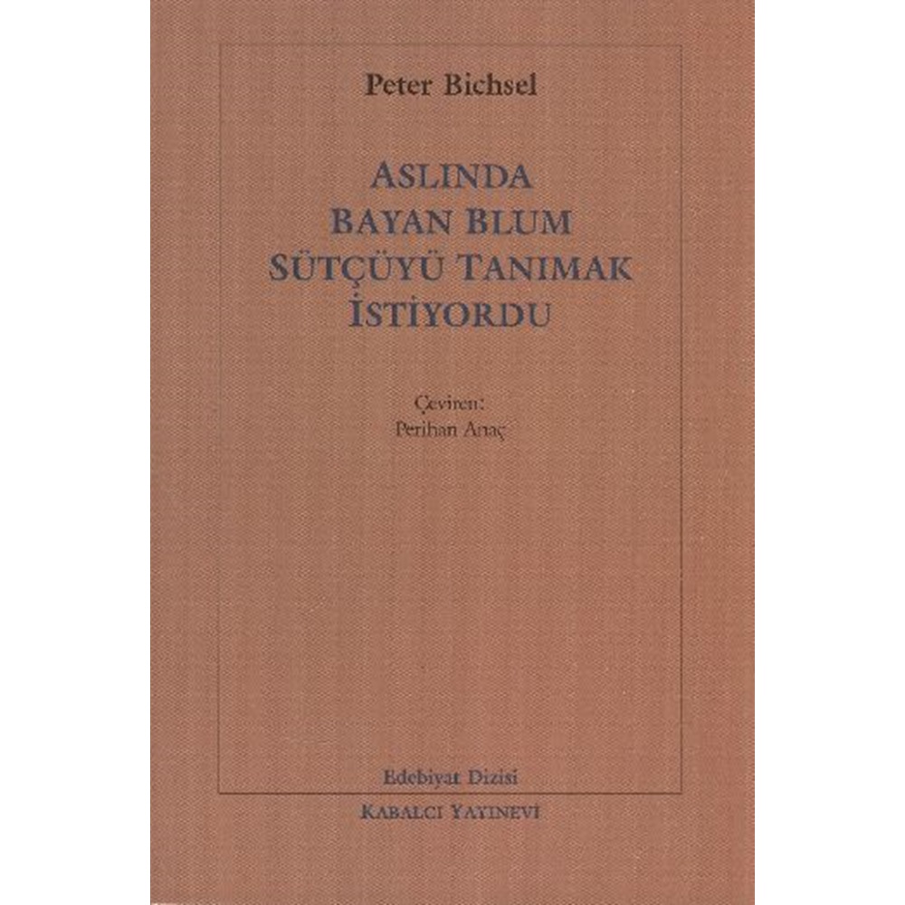 Aslında Bayan Blum Sütçüyü Tanımak İstiyordu