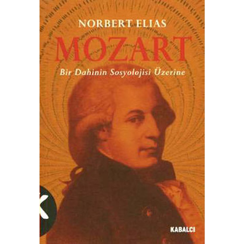 Mozart Bir Dahinin Sosyolojisi Üzerine