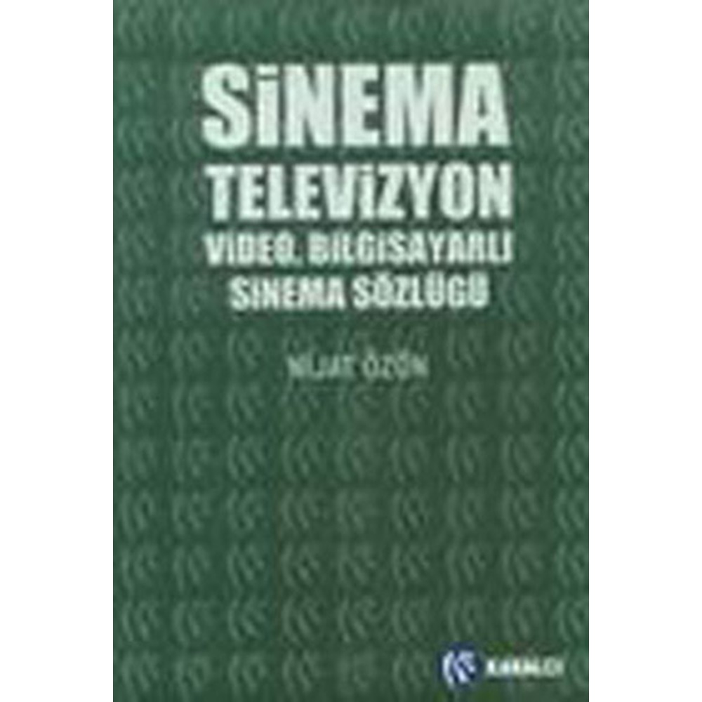 Sinema Televizyon Video Bilgisayarlı Sinema Sözlüğü