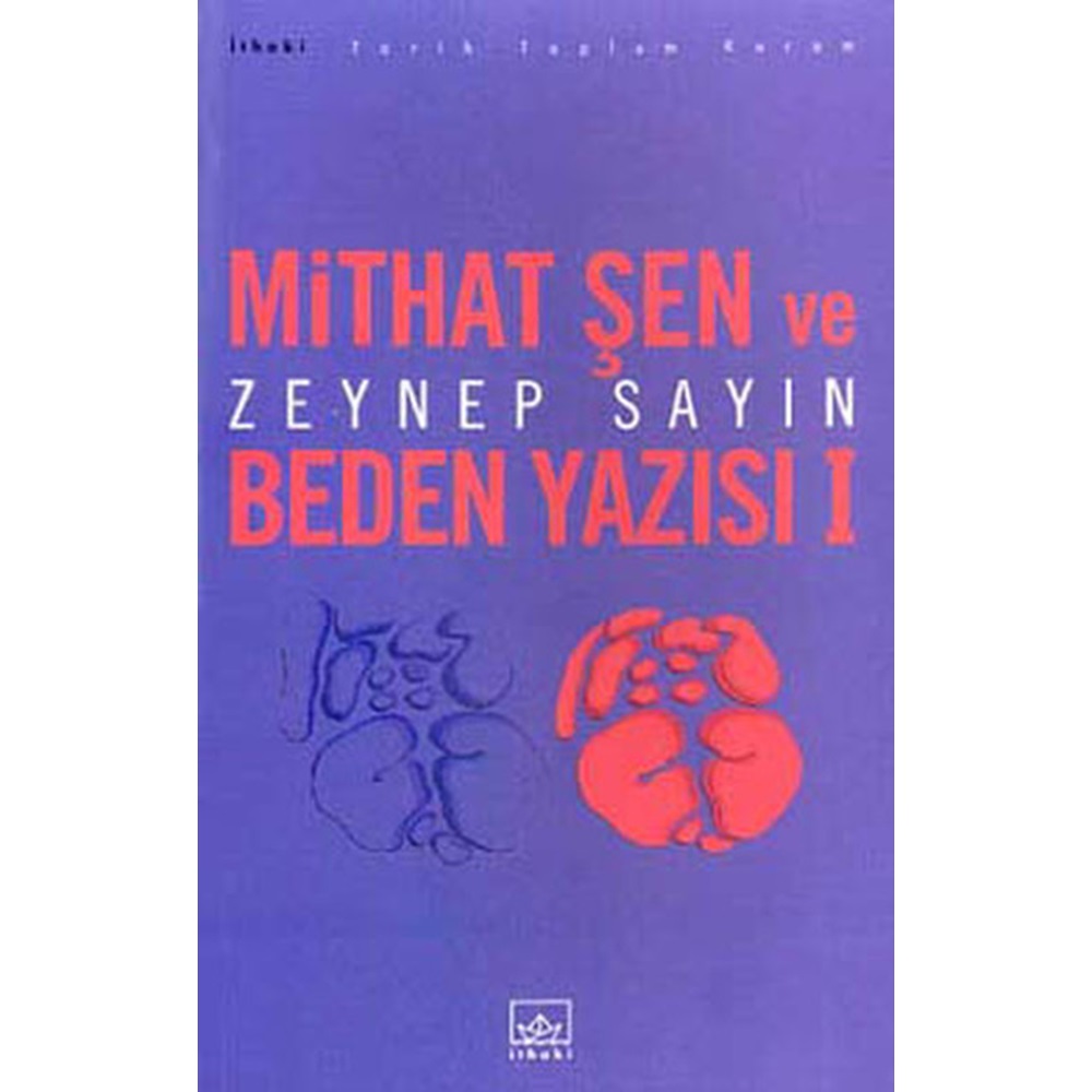 Mithat Şen ve Beden Yazısı 1