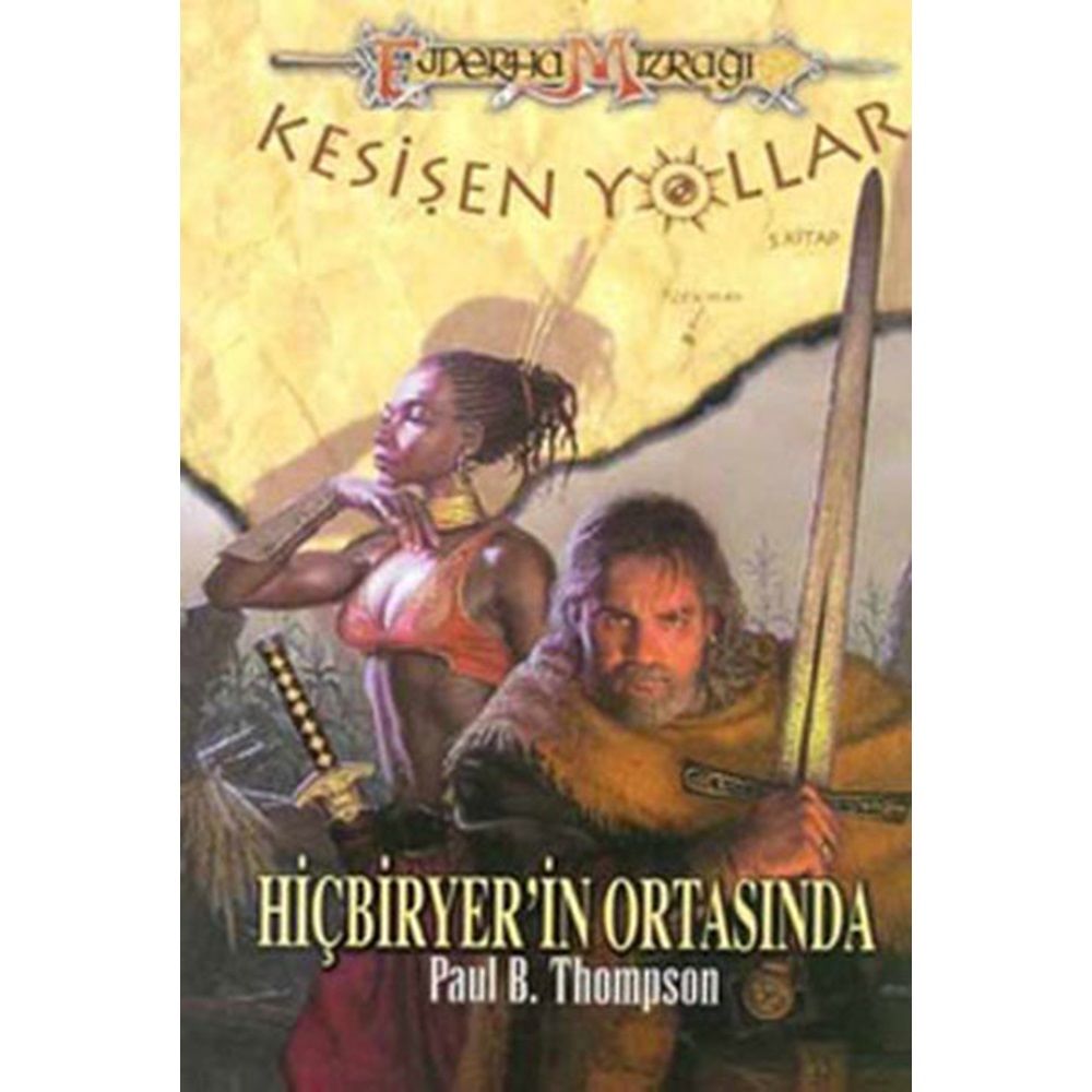 Ejderha Mızrağı - Kesişen Yollar Serisi 5.Kitap