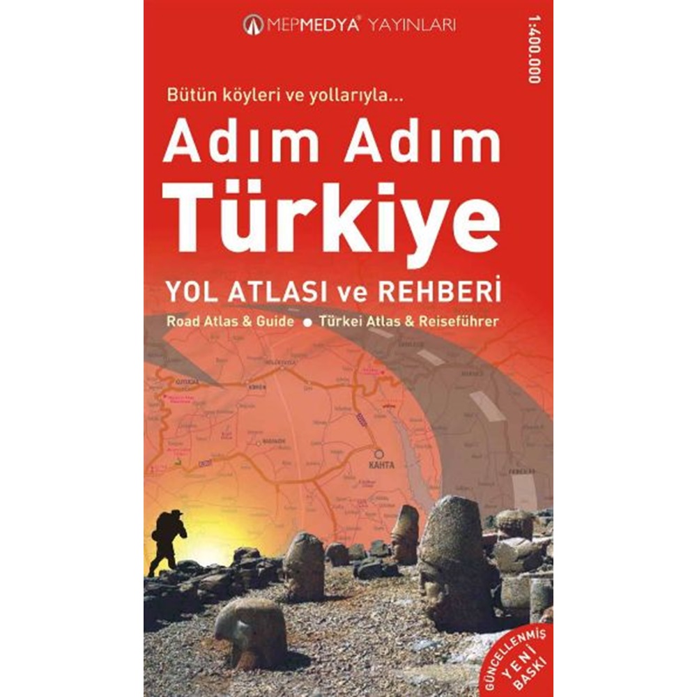 Bütün Köyleri Ve Yollarıyla Adım Adım Türkiye Yol Atlası Ve Rehberi