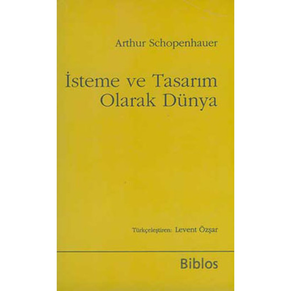 İsteme ve Tasarım Olarak Dünya