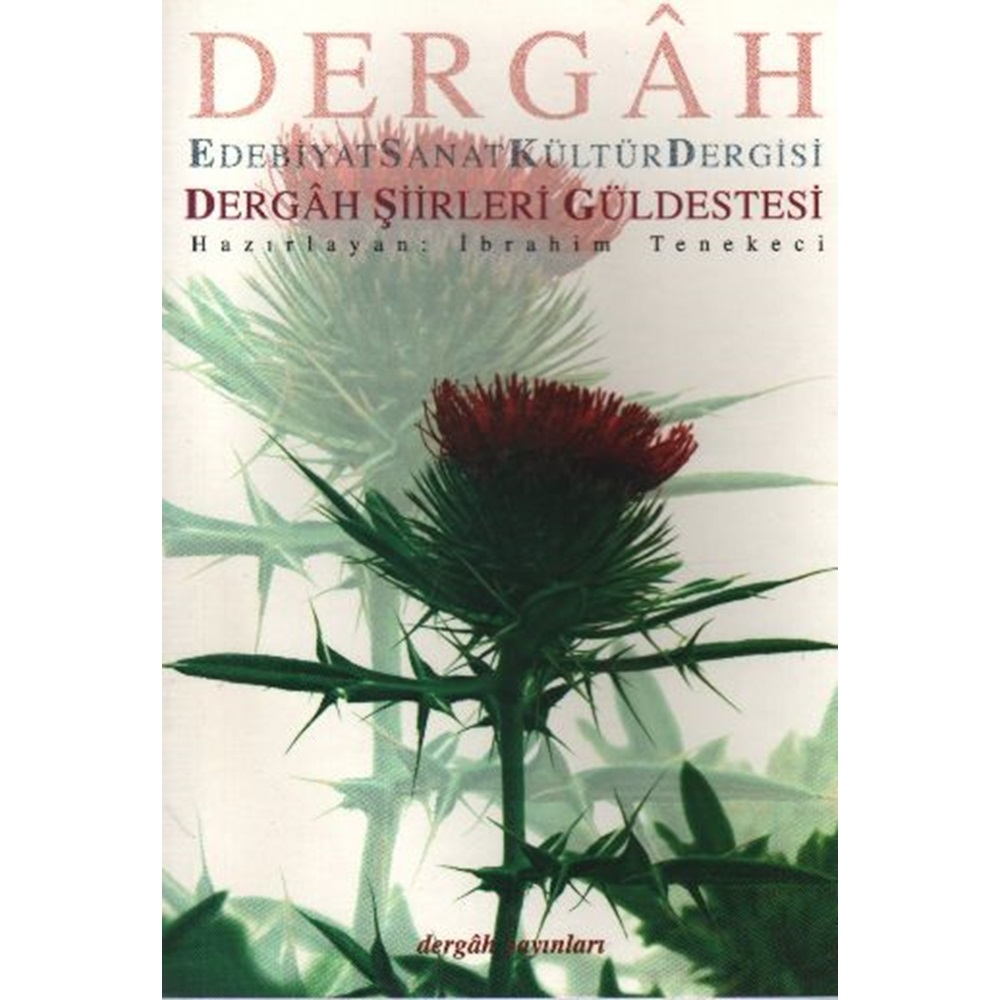 Dergah Şiirleri Güldestesi