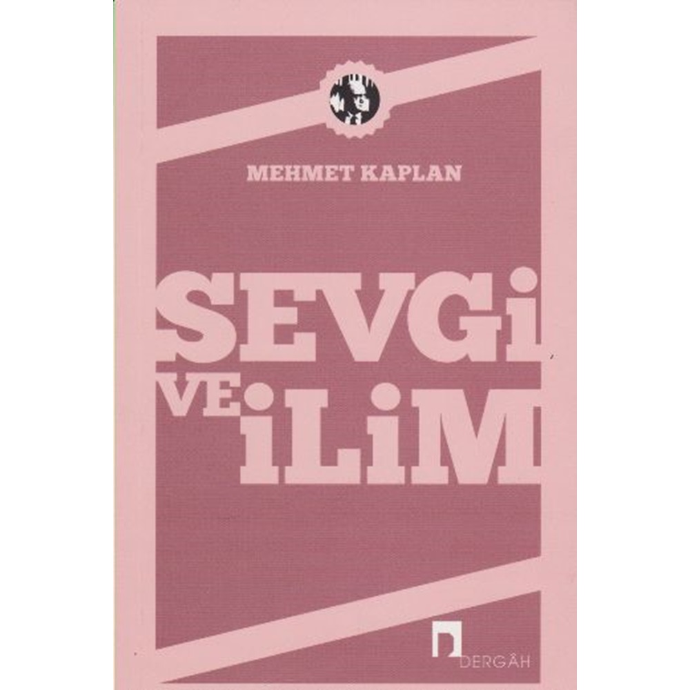 Sevgi ve İlim Denemeler