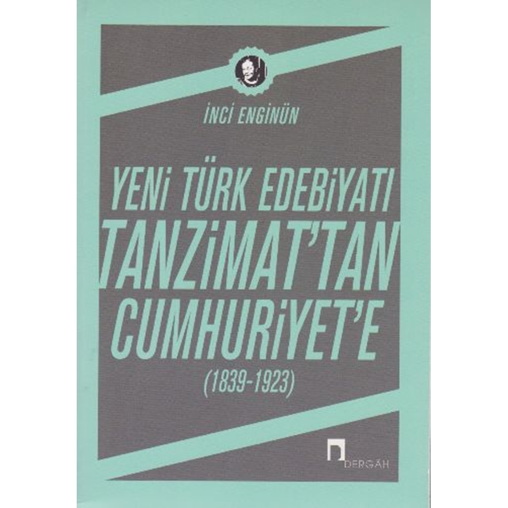 Tanzimat'tan Cumhuriyete 1839 1923 Yeni Türk Edebiyatı