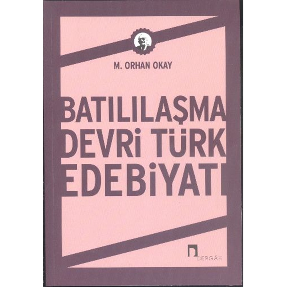 Batılılaşma Devri Türk Edebiyatı