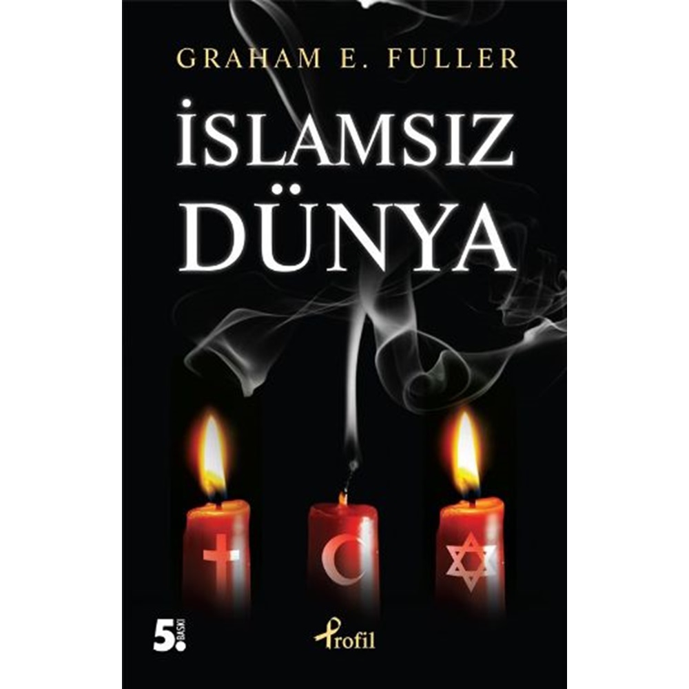 İSLAMSIZ DÜNYA