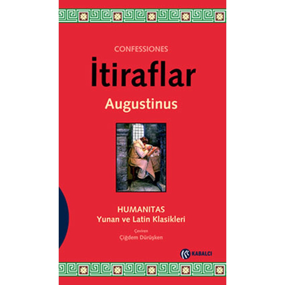 İtiraflar Humanitas Yunan ve Latin Klasikleri