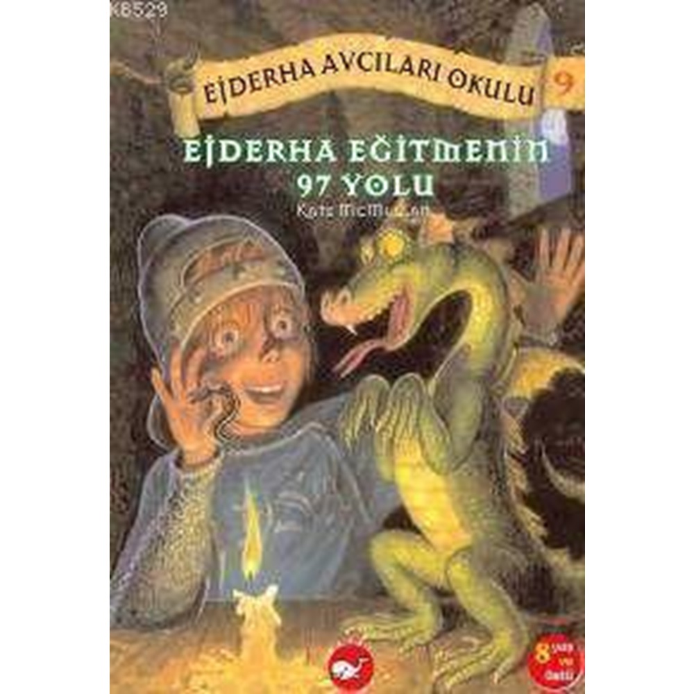 Ejderha Avcıları Okulu 9 Ejderha Eğitmenin 97 Yolu