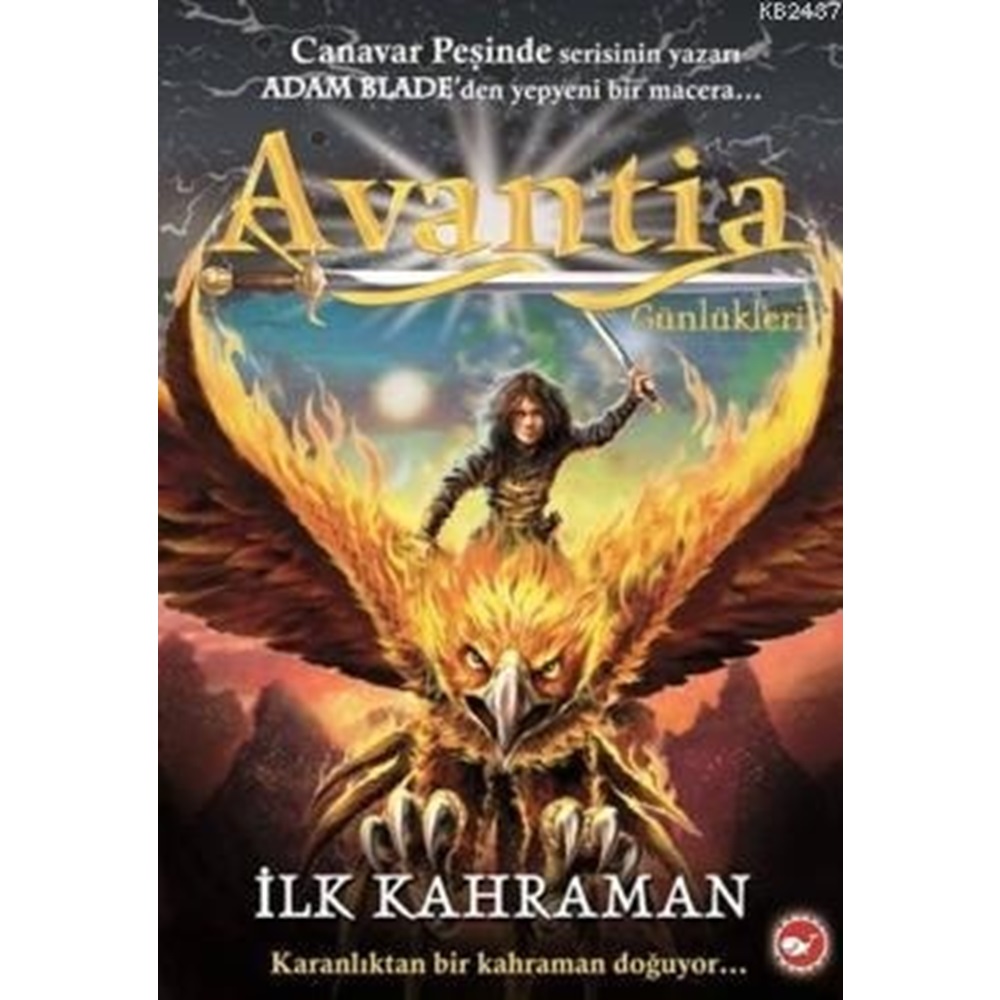 Avantia Günlükleri 1 - İlk Kahraman