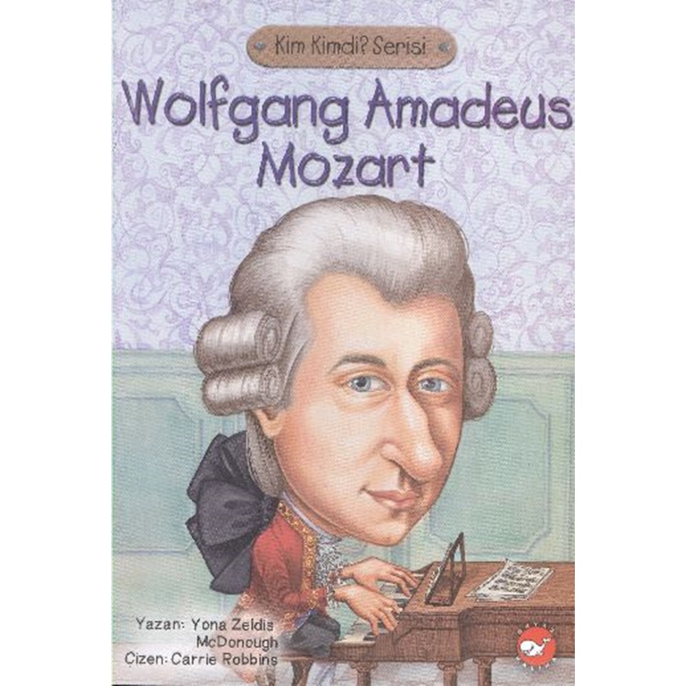 Wolfgang Amadeus Mozart Kimdi?