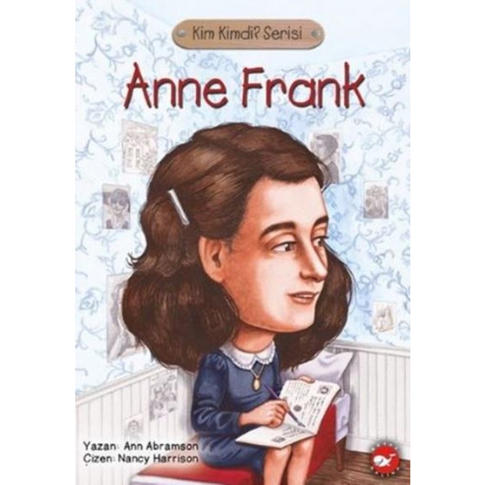 Anne Frank Kimdi?