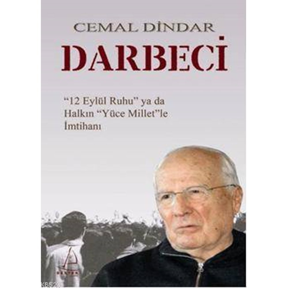 Darbeci 12 Eylül Ruhu ya da Halkın Yüce Millet'le İmtihanı