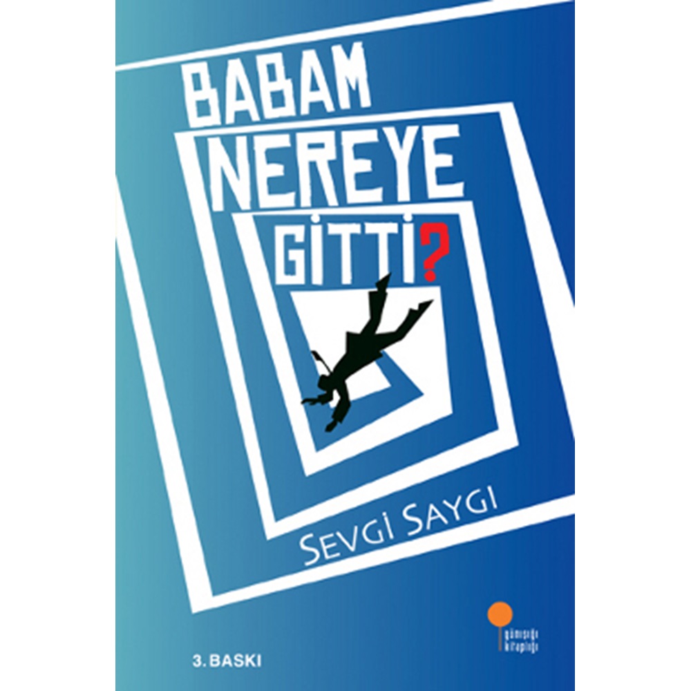 Babam Nereye Gitti