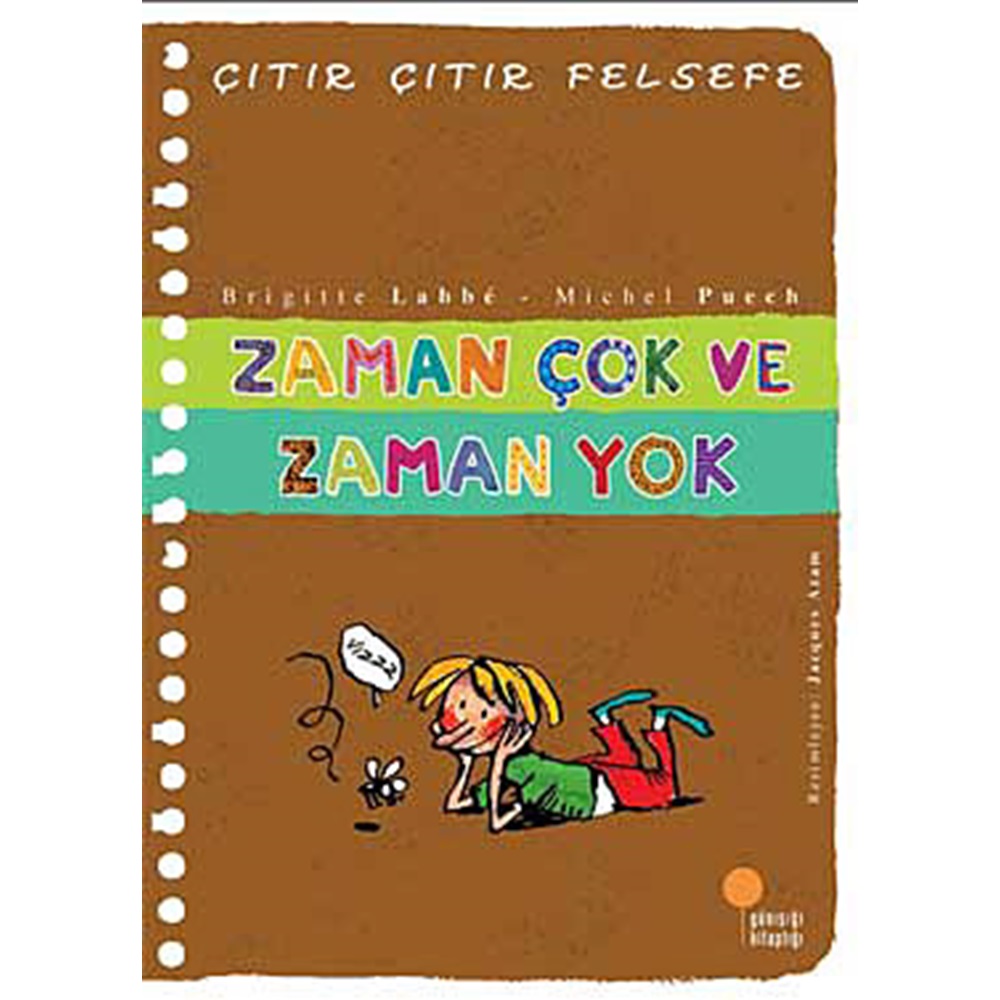 Çıtır Çıtır Felsefe 19 Zaman Çok ve Zaman Yok