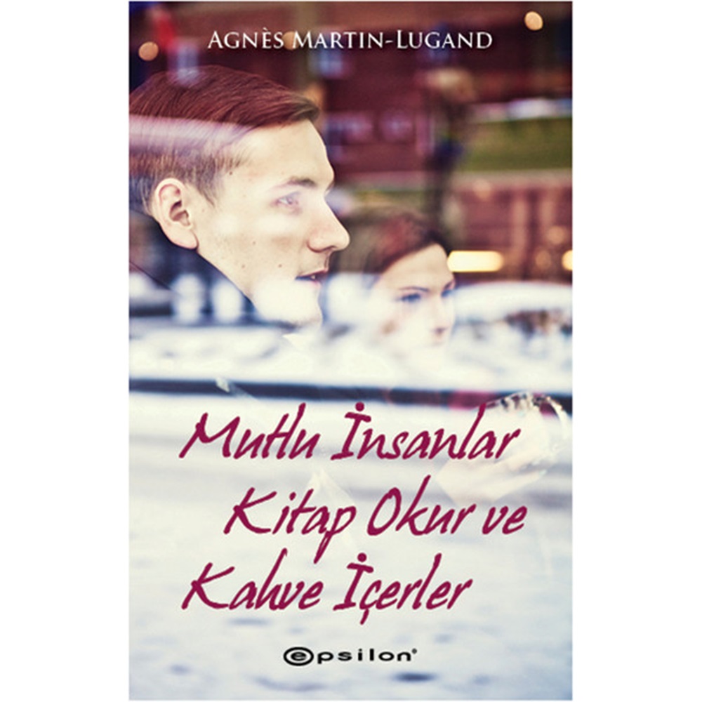 Mutlu İnsanlar Kitap Okur Ve Kahve İçerler