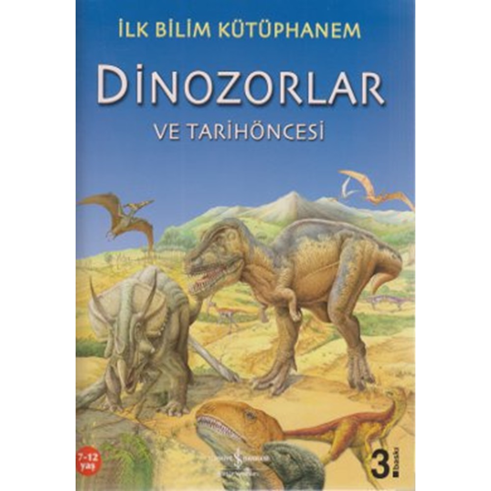 İlk Bilim Kütüphanem Dinozorlar ve Tarih Öncesi