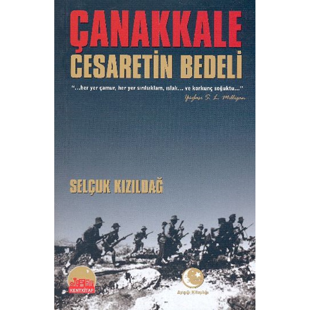 ÇANAKKALE CESARETİN BEDELİ