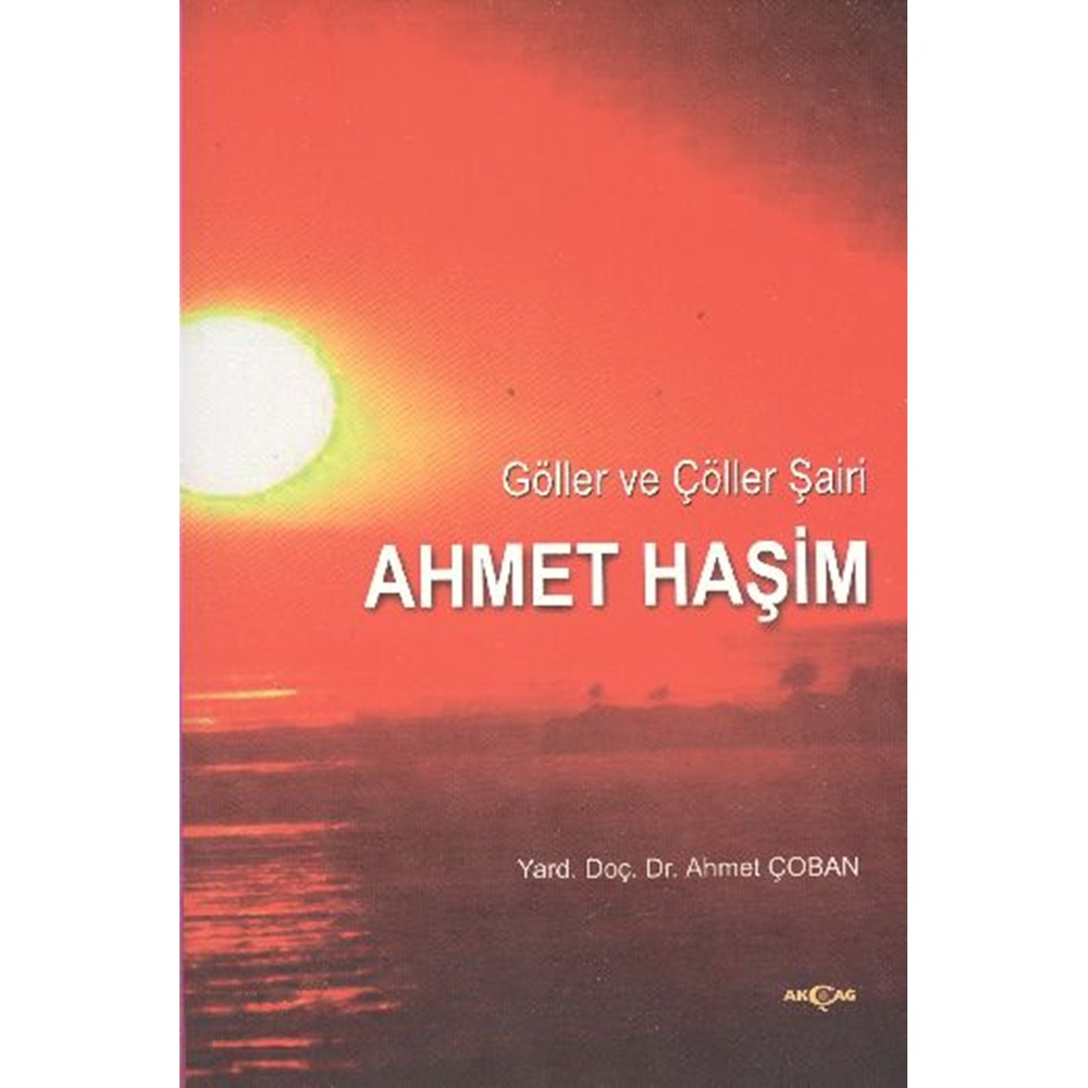 Göller ve Çöller Şairi Ahmet Haşim