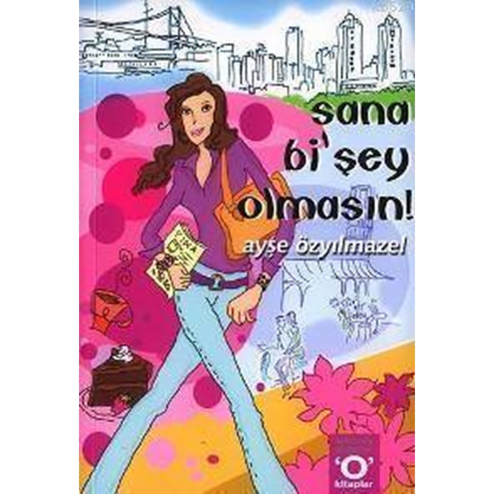 Sana Bi'şey Olmasın