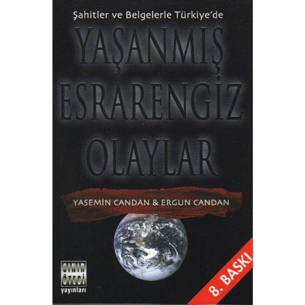 YAŞANMIŞ ESRARENGİZ OLAYLAR