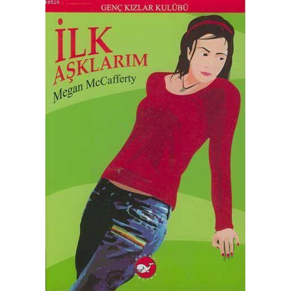 İlk Aşklarım