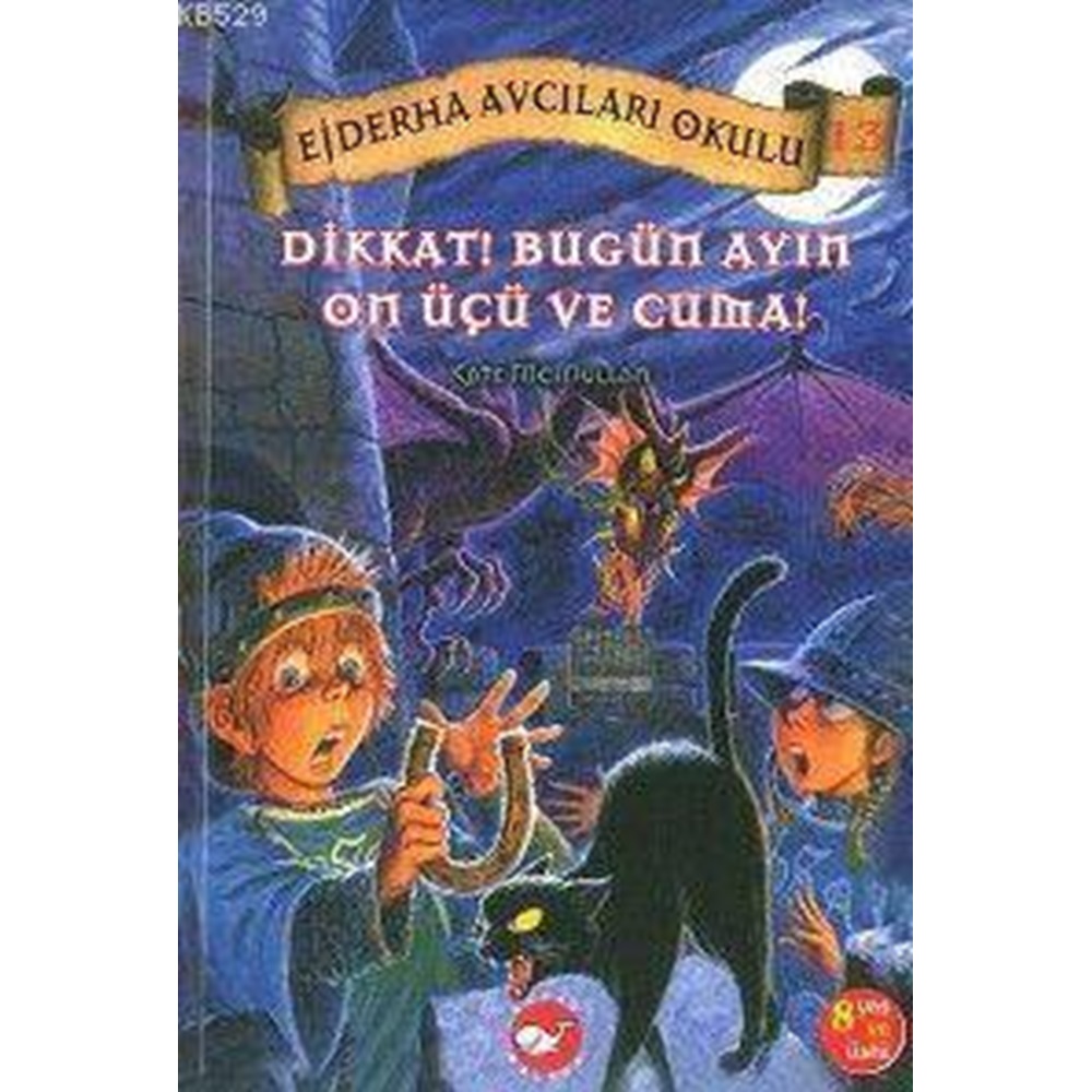 Ejderha Avcıları Okulu 13 Dikkat Bugün Ayın On Üçü ve Cuma