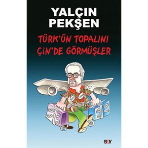 Türk’ün Topalını Çin’de Görmüşler