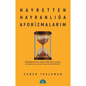 Hayretten Hayranlığa Aforizmalarım