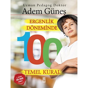 Ergenlik Döneminde 100 Temel Kural