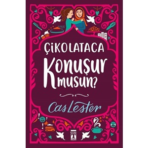 Çikolataca Konuşur Musun