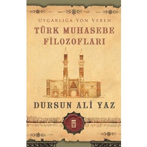 Uygarlığa Yön Veren Türk Muhasebe Filozofları