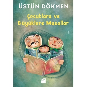 Çocuklara ve Büyüklere Masallar