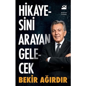 Hikayesini Arayan Gelecek