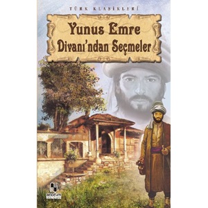 Yunus Emre Divanı'ndan Seçmeler