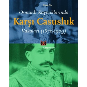 Osmanlı Kaynaklarında Karşı Casusluk Vakaları